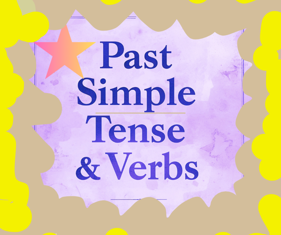 The phrase 'Past simple Tense & Verbs' is written on a light purple background.